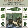 Camp Life in the Woods & the Tricks of Trapping & Trap Making